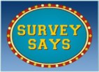 Survey Says